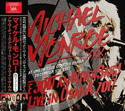 Michael Monroe : The 30th Anniversary Live in Osaka 2017